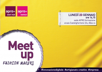 MEETUP FASHION MAKERS: ad APRO, imprese, creativi e innovatori del settore fashion